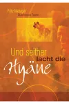Und seither lacht die Hyäne Front